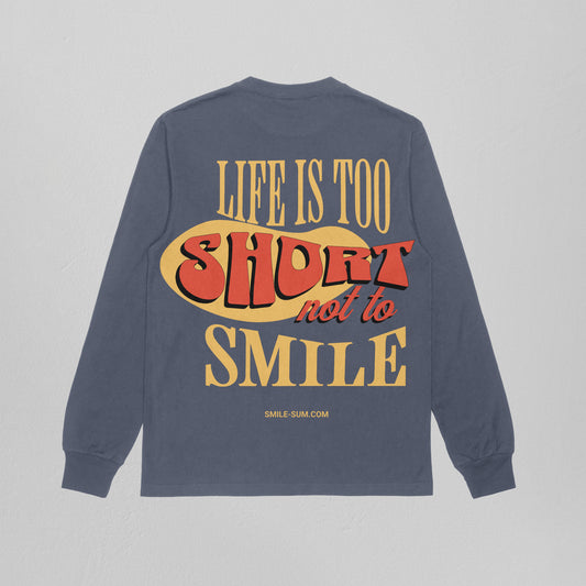 Life's too short denim heather long sleeve