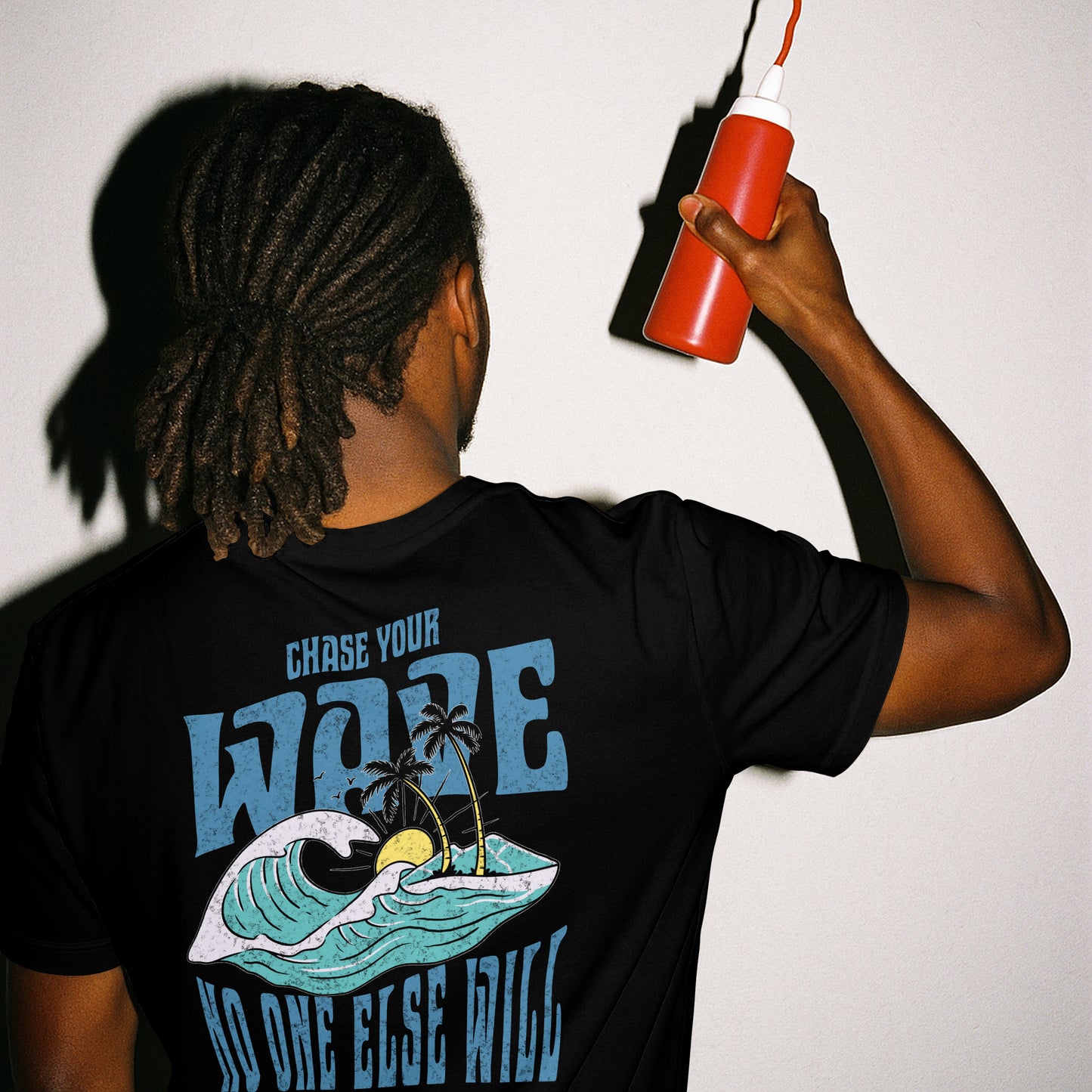 Chase YOUR Wave T